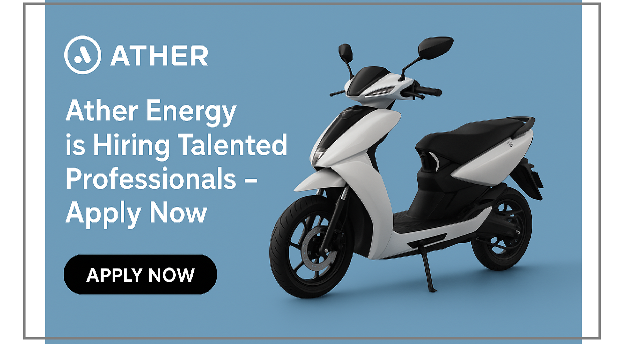 Ather Energy Jobs, Electric Vehicle Careers, EV Engineering Jobs, Ather Recruitment, Sustainable Mobility, Mechanical Engineer Jobs, Software Engineer Jobs, Manufacturing Jobs India, Quality Engineer Jobs, Bengaluru Jobs, Hosur Jobs, Automotive Jobs 2025, Green Energy Careers