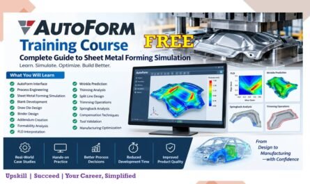 AutoForm Training Course Complete Guide to Sheet Metal Forming Simulation