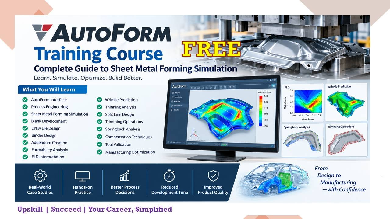 AutoForm Training Course Complete Guide to Sheet Metal Forming Simulation